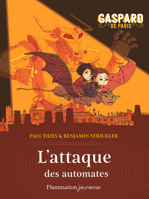 cover image of Gaspard de Paris (Tome 2)--L'attaque des automates